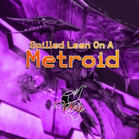 Spilled Lean On A Metroid by ThatBoiVon