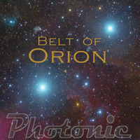 Photonic - Belt Of Orion by Photonic