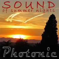 Photonic - Sound of summer nights by Photonic