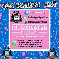HOUSE INTOXICATED MIXTAPE BY DJ ABONITO @ DON FAMILY by DJ Abonito