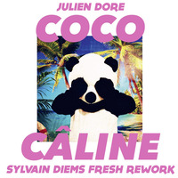 Julien Doré - Coco Câline (Sylvain Diems Fresh Rework Extended)  FREE DL IN DESCRIPTION by Sylvain Diems