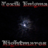 Nightmares by Toxik Productions