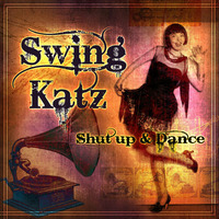 Shut Up &amp; Dance by Swing Katz
