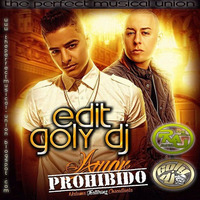 Maluma Ft Cosculluela - Amor Prohibido (Edit Goly Dj) 2017 the perfect musical union by goly dj