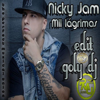 Mil Lágrimas - Nicky Jam (Edit Goly Dj) 2017 by goly dj