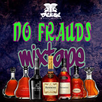 No Frauds Mixtape by Selector Deuce