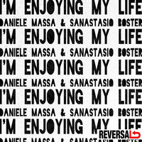 Daniele Massa & Sanastasio Boster - I'm enjoying my life by REVERSAL