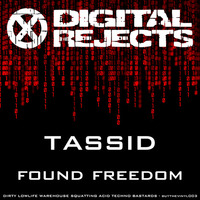 Digital Rejects 003C - Tassid - Found Freedom (preview) by System Rejects