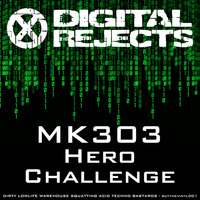 Digital Rejects 001C - MK303 - Hero Challenge (preview) by System Rejects