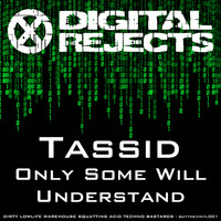 Digital Rejects 001D - Tassid - Only Some Will Understand (preview) by System Rejects