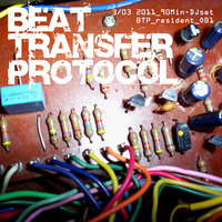 OB1 - Beat Transfer Protocol 03/03/2011  - [DJ Mix] by OB1