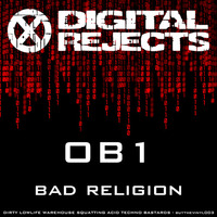 OB1 - Bad Religion - [Digital Rejects 003D] by OB1