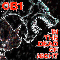 OB1 - In The Dead Of Night by OB1