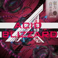 【東方音弾遊戯7】ACID BLIZZARD by siqlo