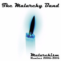 Malarchism - Remixes 2006-2016