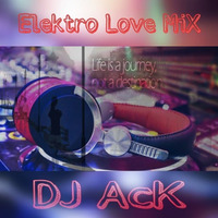 Electro Love Mix - DJ AcK by Ankit Crzy Kulshrestha