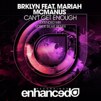 BRKLYN ft. Mariah McManus - Cant Get Enough (Sober Bear Remix) by zamesu