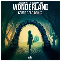 Stadiumx Feat Angelika Vee - Wonderland  (Sober Bear Remix) by zamesu