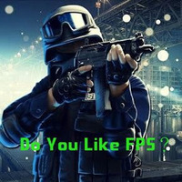 Do You Like FPS？ by Nyanwaon