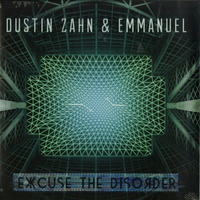 Dustin Zahn & Emmanuel EXCUSE THE DISORDER Enemy & Arts ¯ EVA002