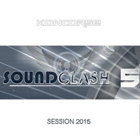 KONCORSE - SOUNDCLASH 5 - LIVE SESSION - 2015 by KONCORSE