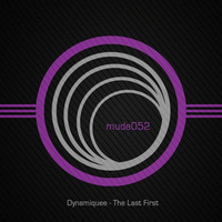 Dynamiquee -The Last First [Out 20.02.2017]