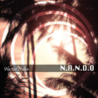 N.A.N.D.O. - Watermelon // Traveling by Mude Recordings