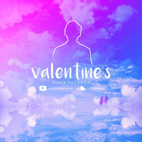 Valentine's Remixes