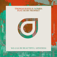 Thomas Hayes & Nomra ft. Ruby Prophet - We Can Be Beautiful (Medii Remix) by Medii