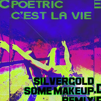 Poetric - C'est La Vie 2016 SLVGLD Rmx by Javier Poblete Ortiz