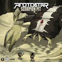 Protostar - Scorpion Pit (DEADTOOL Bootleg Remix) by DEADTOOL