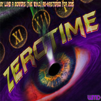 Zero Time 2014 Re - Mastered by The ex-s Project