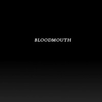 Bloodmouth - Two by dogsigndelassandro