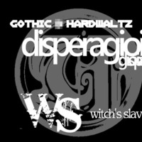 [GOTHIC D HARDWALTZ]disperagioia(demo) - witch's slave by gmtn