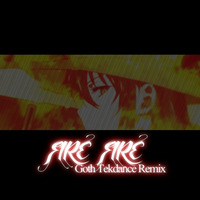 【kors kリミックスコンテスト】FIRE FIRE Goth TekDance Remix by gmtn