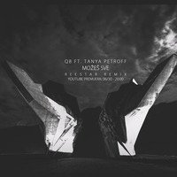 Qb Ft Tanya Petroff - Možeš Sve (Reestar Remix) by DJ QB