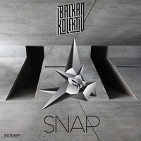 BKR005 // SNAP - Incite // OUT NOW! // by Balkan Kolektiv Records