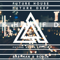 FHFD - Future House Edition by Bart
