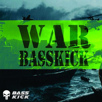Basskick - War (Original Mix) (FREE DOWNLOAD) by Basskick