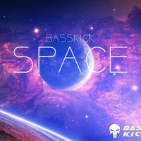 Basskick - Space (Original Mix) (FREE DOWNLOAD) by Basskick