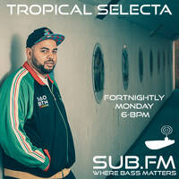 Tropical Selecta - 08 Jul 2024 by Sub FM
