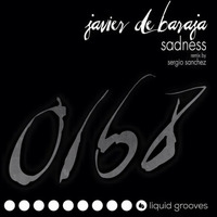 Javier De Baraja -Sadness (Sergio Sánchez Remix) by Sergio Sánchez (Official)