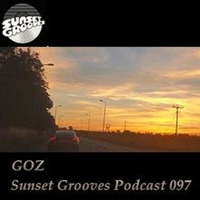 Sunset Grooves Podcast 097 - Goz by Goz