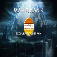 Mahir Kanik - MORNINGLORY MUSIC Exclusive Mix - April 2017 by Mahir Kanık