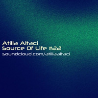 Atilla Altaci - Source Of Life #22 by Atilla Altaci