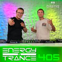 Energy of Trance 405 - by BastiQ by Energy of Trance