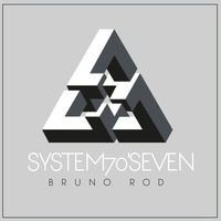 System 70'Seven Original Mix[TEASER] by Bruno Rod