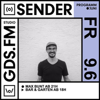 MAX BUNT & GENO IM SENDER by GDS.FM