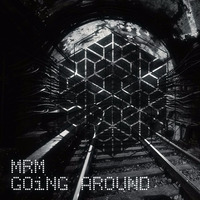 Going Round (Original Mix) by MrM