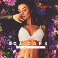 Dj Dark - Deep Story (March 2017) by Dj Dark